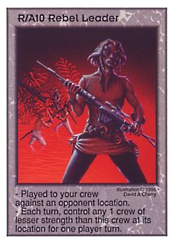 Need: 1    Want: 1    Have: 1    Will Trade: 0    In Storage: 0              R/A10 ‑ Rebel Leader  Set: Per  Rarity: E1    Artist: David A. Cherry    