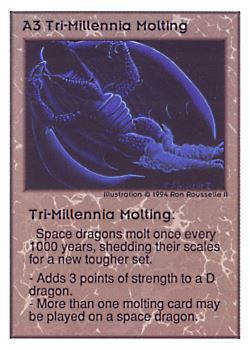 Need: 0 Want: 0 Have: 90 (+36) Will Trade: 86 In Storage: 37 A3 ‑ Tri‑Millennia Molting Set: UE Rarity: R4 Artist: Ron Rousselle II Need: 0 Want: 0 Have: 90 (+36) Will Trade: 86 In Storage: 37 A3 ‑ Tri‑Millennia Molting Set: UE Rarity: R4 Artist: Ron Rousselle II