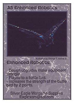 Need: 0    Want: 12    Have: 1    Will Trade: 0    In Storage: 0              A5 ‑ Enhanced Robotics  Set: Pro5  Rarity: Pro5    Artist: George T. Henne Jr.    
