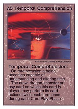 Need: 0 Want: 0 Have: 166 Will Trade: 158 In Storage: 50 A5 ‑ Temporal Comprehension Set: TG Rarity: R2 Artist: Bruce Jensen Need: 0 Want: 0 Have: 166 Will Trade: 158 In Storage: 50 A5 ‑ Temporal Comprehension Set: TG Rarity: R2 Artist: Bruce Jensen