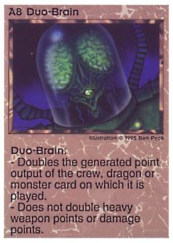 Need: 0    Want: 0    Have: 11 (+18)    Will Trade: 9    In Storage: 4              A8 ‑ Duo‑Brain  Set: NE  Rarity: V1    Artist: Ben Peck    