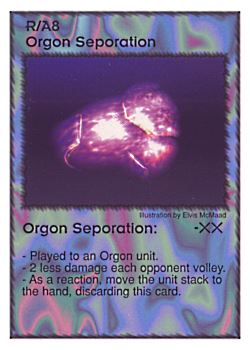 Need: 3    Want: 8    Have: 2    Will Trade: 0    In Storage: 0              R/A8 ‑ Orgon Seporation  Set: GI  Rarity: V1    Artist: Elvis McMaad    