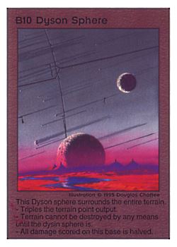 Need: 0    Want: 0    Have: 14    Will Trade: 12    In Storage: 11              B10 ‑ Dyson Sphere  Set: TG  Rarity: E1    Artist: Douglas Chaffee    