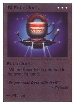 Need: 0    Want: 0    Have: 3 (+10)    Will Trade: 0    In Storage: 0              B1 ‑ Eat at Joe's ("Do you want fryes with…)  Set: CC  Rarity: V2    Artist: Randy 'Tarkas' Hoar    