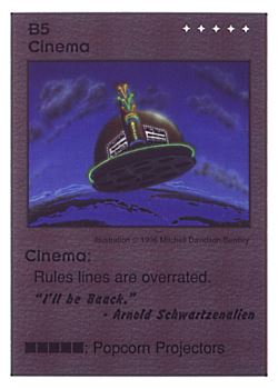 Need: 0    Want: 0    Have: 13    Will Trade: 5    In Storage: 0              B5 ‑ Cinema  Set: CC  Rarity: U    Artist: Mitchell Davidson Bentley    