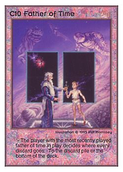 Need: 0    Want: 0    Have: 25    Will Trade: 23    In Storage: 21              C10 ‑ Father of Time  Set: TG  Rarity: E1    Artist: Pat Morrissey    