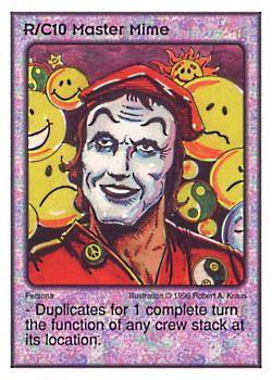 Need: 0    Want: 0    Have: 3    Will Trade: 1    In Storage: 0              R/C10 ‑ Master Mime  Set: CC  Rarity: E2    Artist: Robert A. Kraus    