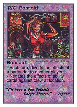 Need: 0    Want: 0    Have: 4 (+8)    Will Trade: 0    In Storage: 0              R/C1 ‑ Barmaid ("I'll have a Pan Galactic…)  Set: CC  Rarity: V3    Artist: Robert A. Kraus    
