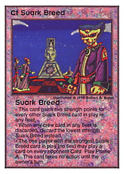 Need: 0    Want: 0    Have: -1    Will Trade: 0    In Storage: 0              C1 ‑ Suark Breed  Set: Pro8  Rarity: Pro8    Artist: Robert A. Kraus    