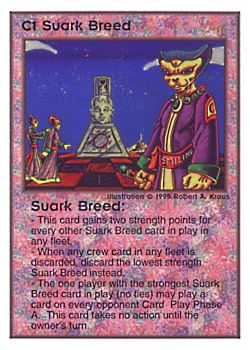 Need: 0    Want: 0    Have: 124    Will Trade: 115    In Storage: 50              C1 ‑ Suark Breed  Set: TG  Rarity: U1    Artist: Robert A. Kraus    