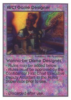 Need: 0    Want: 0    Have: 13    Will Trade: 5    In Storage: 0              R/C1 ‑ Game Designer ‑ Wanna‑be Game Designer  Set: CC  Rarity: U    Artist: Pat Morrissey    