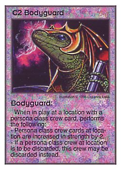 Need: 0    Want: 4    Have: 9    Will Trade: 0    In Storage: 1              C2 ‑ Bodyguard  Set: Per  Rarity: U1    Artist: Lissanne Lake    