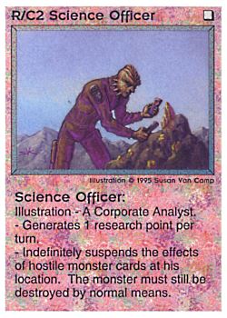 Need: 0    Want: 0    Have: 76    Will Trade: 68    In Storage: 44              R/C2 ‑ Science Officer  Set: NE  Rarity: C1    Artist: Susan Van Camp    