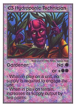 Need: 0    Want: 3    Have: 10    Will Trade: 0    In Storage: 1              C3 ‑ Hydroponic Technician ‑ Gardener  Set: Per  Rarity: U1    Artist: Randy 'Tarkas' Hoar    
