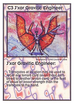 Need: 8    Want: 4    Have: 1    Will Trade: 0    In Storage: 0              C3 ‑ J'xar Gravitic Engineer  Set: GI  Rarity: V1    Artist: Lissanne Lake    