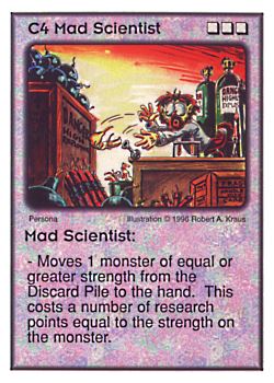 Need: 0    Want: 0    Have: 13    Will Trade: 5    In Storage: 0              C4 ‑ Mad Scientist  Set: CC  Rarity: U    Artist: Robert A. Kraus    
