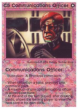 Need: 0    Want: 0    Have: 65    Will Trade: 57    In Storage: 52              C5 ‑ Communications Officer  Set: PE  Rarity: U1    Artist: Randy 'Tarkas' Hoar    