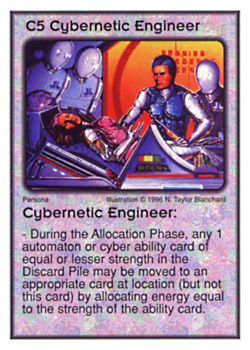 Need: 2    Want: 10    Have: 1    Will Trade: 0    In Storage: 0              C5 ‑ Cybernetic Engineer  Set: Per  Rarity: V1    Artist: Lissanne Lake    