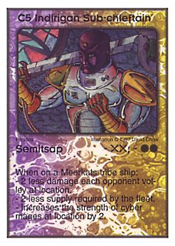 Need: 0    Want: 11    Have: 2    Will Trade: 0    In Storage: 0              C5 ‑ Indirigan Sub‑chieftain ‑ Semitsap  Set: Pro6  Rarity: Pro6    Artist: David Chow    