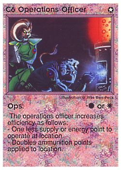 Need: 0    Want: 0    Have: 35 (+102)    Will Trade: 32    In Storage: 27              C6 ‑ Operations Officer ‑ Ops (2nd Print)  Set: PE  Rarity: R1    Artist: Ben Peck    