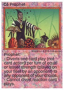 Need: 0    Want: 0    Have: 7 (+99)    Will Trade: 4    In Storage: 1              C6 ‑ Prophet  Set: NE  Rarity: R1    Artist: Mark Poole    
