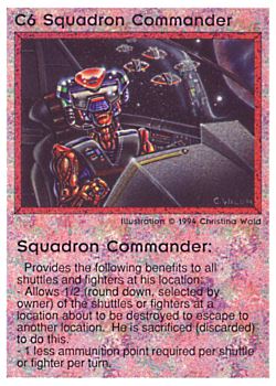 Need: 0    Want: 0    Have: 6 (+108)    Will Trade: 3    In Storage: 0              C6 ‑ Squadron Commander  Set: PE  Rarity: V1    Artist: Christina Wald    