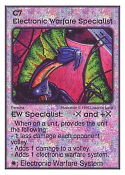 Need: 5    Want: 6    Have: 2    Will Trade: 0    In Storage: 0              C7 ‑ Electronic Warfare Specialist ‑ EW Specialist  Set: Per  Rarity: V1    Artist: Lissanne Lake    