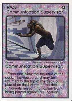 Need: 3    Want: 10    Have: 0    Will Trade: 0    In Storage: 0              R/C8 ‑ Communication Supervisor  Set: Per  Rarity: V1    Artist: David A. Cherry    
