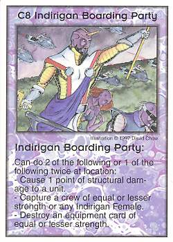 Need: 1    Want: 12    Have: 0    Will Trade: 0    In Storage: 0              C8 ‑ Indirigan Boarding Party  Set: Pro7  Rarity: Pro7    Artist: David Chow    