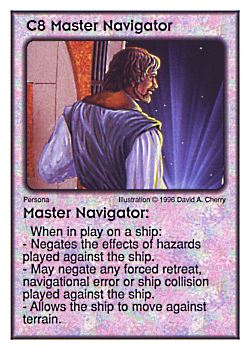 Need: 2    Want: 10    Have: 1    Will Trade: 0    In Storage: 0              C8 ‑ Master Navigator  Set: Per  Rarity: V1    Artist: David A. Cherry    