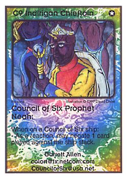 Need: 0    Want: 11    Have: 2    Will Trade: 0    In Storage: 0              C9 ‑ Indirigan Chieftain ‑ Council of Six Prophet ‑ Neah  Set: Pro6  Rarity: Pro6    Artist: David Chow    