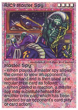Need: 0    Want: 5    Have: 8    Will Trade: 0    In Storage: 0              R/C9 ‑ Master Spy  Set: NE  Rarity: V1    Artist: Paul 'Prof' Herbert    