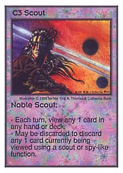Need: 0    Want: 2    Have: 11    Will Trade: 0    In Storage: 1              C3 ‑ Scout ‑ Noble Scout  Set: Per  Rarity: U1    Artist: Ne'Ne Tina A. Thomas & Catherine Buck    