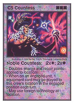 Need: 2    Want: 4    Have: 3    Will Trade: 0    In Storage: 0              C5 ‑ Countess ‑ Noble Countess  Set: Per  Rarity: V1    Artist: Ne'Ne Tina A. Thomas & Catherine Buck    