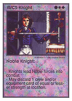 Need: 3    Want: 4    Have: 2    Will Trade: 0    In Storage: 0              R/C5 ‑ Knight ‑ Noble Knight  Set: Per  Rarity: V1    Artist: Heather Bruton    
