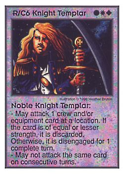 Need: 0    Want: 2    Have: 5    Will Trade: 0    In Storage: 0              R/C6 ‑ Knight Templar ‑ Noble Knight Templar  Set: Per  Rarity: V1    Artist: Heather Bruton    