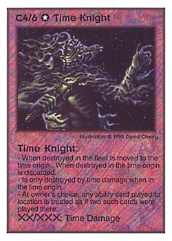 Need: 0    Want: 0    Have: 47    Will Trade: 39    In Storage: 33              C4/6 ‑ Time Knight  Set: TG  Rarity: V1    Artist: David A. Cherry    