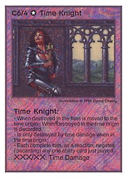 Need: 0    Want: 0    Have: 45    Will Trade: 39    In Storage: 31              C6/4 ‑ Time Knight  Set: TG  Rarity: V1    Artist: David A. Cherry    