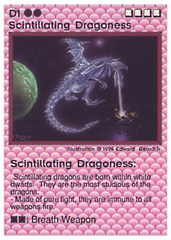 Need: 0    Want: 0    Have: 28 (+89)    Will Trade: 24    In Storage: 20              D1 ‑ Scintillating Dragoness (Small Text)  Set: PE  Rarity: U1    Artist: Edward P. Beard Jr.    