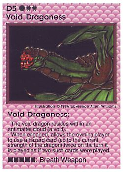 Need: 0    Want: 0    Have: 20 (+48)    Will Trade: 16    In Storage: 12              D5 ‑ Void Dragoness  Set: PE  Rarity: V2    Artist: Lawrence Allen Williams    