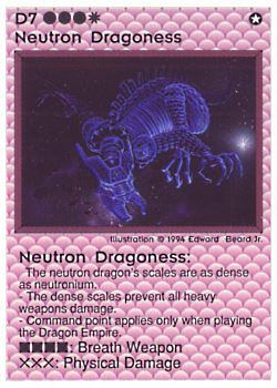 Need: 0    Want: 1    Have: 4 (+35)    Will Trade: 0    In Storage: 0              D7 ‑ Neutron Dragoness  Set: PE  Rarity: V1    Artist: Edward P. Beard Jr.    