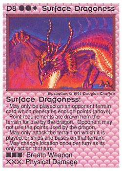 Need: 0    Want: 0    Have: 7 (+12)    Will Trade: 5    In Storage: 2              D8 ‑ Surface Dragoness  Set: PE  Rarity: V1    Artist: Douglas Chaffee    
