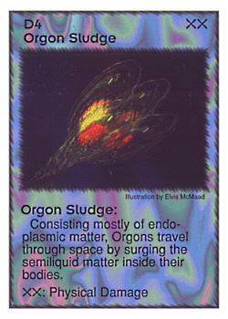 Need: 0    Want: 1    Have: 8    Will Trade: 0    In Storage: 0              D4 ‑ Orgon Sludge  Set: GI  Rarity: R2    Artist: Elvis McMaad    