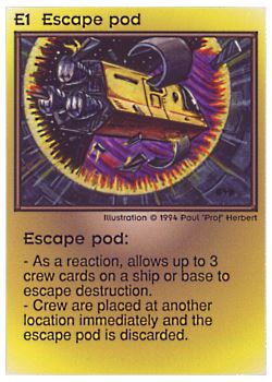 Need: 0    Want: 0    Have: 39 (+419)    Will Trade: 35    In Storage: 32              E1 ‑ Escape Pod  Set: PE  Rarity: C1    Artist: Paul 'Prof' Herbert    