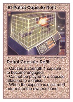 Need: 0    Want: 2    Have: 11    Will Trade: 0    In Storage: 5              E1 ‑ Patrol Capsule Refit  Set: AT  Rarity: U1    Artist: Christina Wald    
