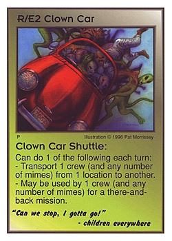 Need: 0    Want: 0    Have: 3 (+10)    Will Trade: 0    In Storage: 0              R/E2 ‑ Clown Car ‑ Clown Car Shuttle ("Can we stop, I gotta…)  Set: CC  Rarity: V4    Artist: Pat Morrissey    