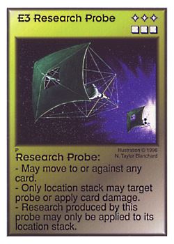 Need: 0    Want: 5    Have: 8    Will Trade: 0    In Storage: 1              E3 ‑ Research Probe  Set: Per  Rarity: U1    Artist: N. Taylor Blanchard    