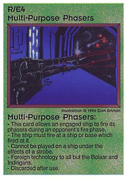 Need: 1 Want: 0 Have: 1 (+46) Will Trade: 0 In Storage: 0 R/E4 ‑ Multi‑Purpose Phasers (Bolaar / 1st Print) Set: PE Rarity: R2 Artist: Dan Gillman Need: 1 Want: 0 Have: 1 (+46) Will Trade: 0 In Storage: 0 R/E4 ‑ Multi‑Purpose Phasers (Bolaar / 1st Print) Set: PE Rarity: R2 Artist: Dan Gillman