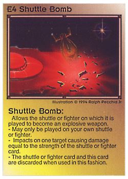 Need: 0    Want: 0    Have: 3 (+276)    Will Trade: 0    In Storage: 1              E4 ‑ Shuttle Bomb (2nd Print)  Set: PE  Rarity: U2    Artist: Ralph Pecchia Jr.    