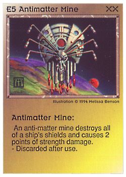 Need: 0 Want: 0 Have: 10 (+35) Will Trade: 6 In Storage: 1 E5 ‑ Antimatter Mine Set: PE Rarity: V1 Artist: Melissa A. Benson Need: 0 Want: 0 Have: 10 (+35) Will Trade: 6 In Storage: 1 E5 ‑ Antimatter Mine Set: PE Rarity: V1 Artist: Melissa A. Benson